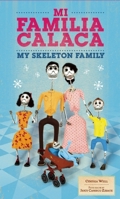 Mi Familia Calaca: A Mexican Folk Art Family in English and Spanish 194762735X Book Cover