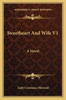 Sweetheart And Wife V1: A Novel 1163270121 Book Cover