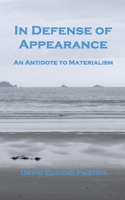 In Defense of Appearance: An Antidote to Materialism B0GX6LBL6T Book Cover