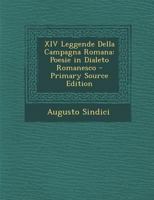 XIV Leggende Della Campagna Romana: Poesie in Dialeto Romanesco 1019051701 Book Cover