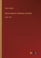 Dante Alighieri's Göttliche Comödie: Erster Theil 3368525530 Book Cover