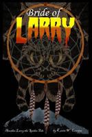 Bride of Larry 1499203233 Book Cover
