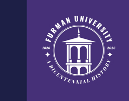 Furman University, 1826–2026: An Illustrated History 1478033460 Book Cover