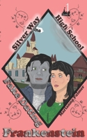 Fake Dating Frankenstein: Silver Way High School B0FFN38XHR Book Cover