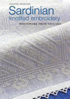 Sardinian Knotted Embroidery: Whitework from Teulada 0975767763 Book Cover