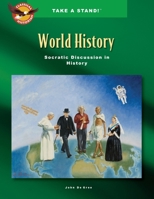 Take a Stand! World History Socratic Discussion in History 1099034949 Book Cover