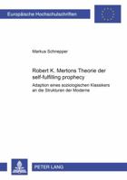 Robert K. Mertons Theorie Der Self-Fulfilling Prophecy: Adaption Eines Soziologischen Klassikers 363152420X Book Cover