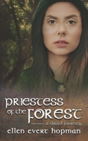 Priestess of the Forest: A Druid Journey 0738712620 Book Cover