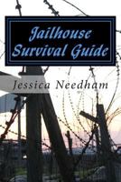 Jailhouse Survival Guide 1495958639 Book Cover
