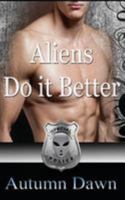 Aliens Do It Better 1475103239 Book Cover