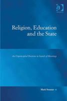 Religion, Education and the State 1409436446 Book Cover