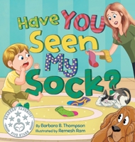 Have You Seen My Sock?: A Fun Seek-and-Find Rhyming Children's Book for Ages 3-7 B0CJLQNZ5D Book Cover