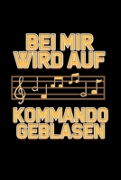 Bei Mir Wird Auf Kommando Geblasen: Dotted Punkteraster Notizbuch A5 - Dirigent Chorleiter Notizheft I Dirigieren Orchester Band Spruch f�r Orchesterleiter, Kapellenmeister und Musiker 1708559345 Book Cover
