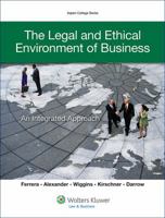 The Legal and Ethical Environment of Business: An Integrated Approach 1454815205 Book Cover
