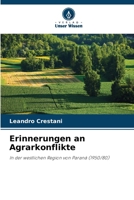 Erinnerungen an Agrarkonflikte 620738332X Book Cover