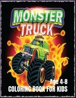 Monster Truck Coloring Book For Kids: Jump, Stunt, and Color: Monster Truck Mania Unleashed B0CL3L275W Book Cover