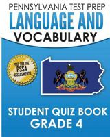 Pennsylvania Test Prep Language and Vocabulary Student Quiz Book Grade 4: Preparation for the Pssa English Language Arts Test 1519287364 Book Cover