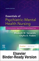 Essentials of Psychiatric Mental Health Nursing - Binder Ready: A Communication Approach to Evidence-Based Care 0323794505 Book Cover