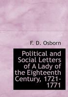Political and Social Letters of A Lady of the Eighteenth Century, 1721-1771 111535874X Book Cover