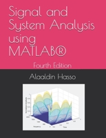 Signal and System Analysis using MATLAB®: Fourth Edition B0916YNKGN Book Cover