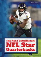 The Next Generation: NFL Star Quarterbacks 1678208124 Book Cover