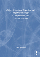 Object Relations Theories and Psychopathology: A Comprehensive Text 1032779306 Book Cover