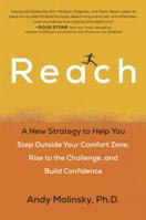 Reach: How to Build Confidence and Step Outside Your Comfort Zone 0399574026 Book Cover