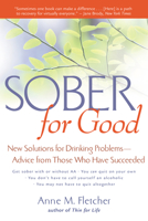 Sober for Good: New Solutions for Drinking Problems -- Advice from Those Who Have Succeeded 0618219072 Book Cover