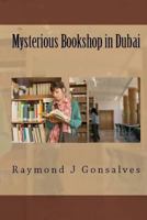 Mysterious Bookshop in Dubai 1479340030 Book Cover