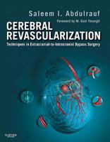 Cerebral Revascularization: Techniques in Extracranial-to-Intracranial Bypass Surgery 1437717853 Book Cover