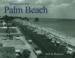 Remembering Palm Beach 1596526572 Book Cover