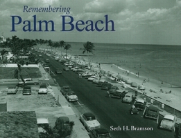 Remembering Palm Beach 168336869X Book Cover