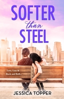 Softer Than Steel 1953863043 Book Cover