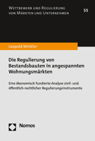 Die Regulierung Von Bestandsbauten in Angespannten Wohnungsmarkten: Eine Okonomisch Fundierte Analyse Zivil- Und Offentlich-Rechtlicher Regulierungsin 3756003361 Book Cover