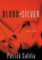 Blood and Silver: Erotic Stories 0786718099 Book Cover