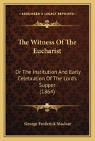 The Witness of the Eucharist 1018252436 Book Cover