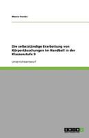 Die selbstständige Erarbeitung von Körpertäuschungen im Handball in der Klassenstufe 9 3640765435 Book Cover