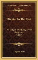 His Star in the Cast 1120293286 Book Cover