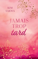 Jamais Trop Tard 1962018326 Book Cover