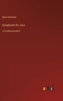 Symphonie f�r Jazz: in Gro�druckschrift 3368476874 Book Cover