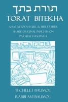 Torat Bitecha: A Bat Mitzvah Girl & Her Father Share Original Insights on Parshat Hashavua 1982097825 Book Cover