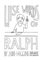 Wise Words of Ralph 0578796937 Book Cover