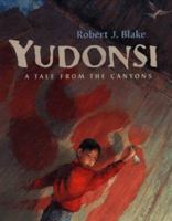 Yudonsi: A Tale From the Canyons 0399233202 Book Cover
