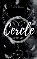 Cercle: Rette mich 3740715537 Book Cover