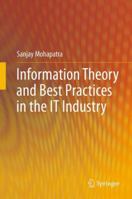 Information Theory and Best Practices in the It Industry 148999369X Book Cover