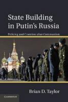 State Building in Putin's Russia: Policing and Coercion After Communism 0511974140 Book Cover