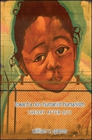 Toward a Non-Humanist Humanism: Theory After 9/11 1438465971 Book Cover