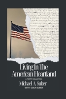 Living In The American Heartland: A Poetry Collection 1663274967 Book Cover