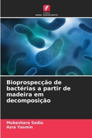 Bioprospecção de bactérias a partir de madeira em decomposição (Portuguese Edition) 6200749442 Book Cover
