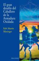 El gran desafío del Caballero de la Armadura Oxidada 8497779134 Book Cover